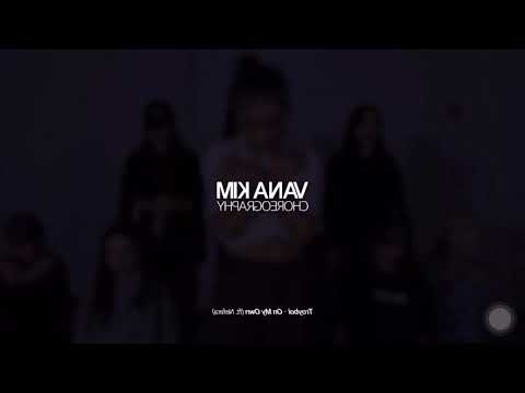On My Own(ft.nefera)-Troyboi | Vana Kim choreography (mirror)