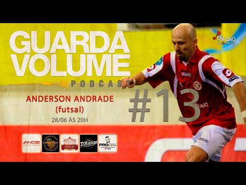 Guarda Volume Pod Cast - Anderson Andrade #13
