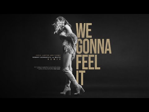 Chris Lawyer and Thomy - We Gonna Feel It | Robert Georgescu and White Remix
