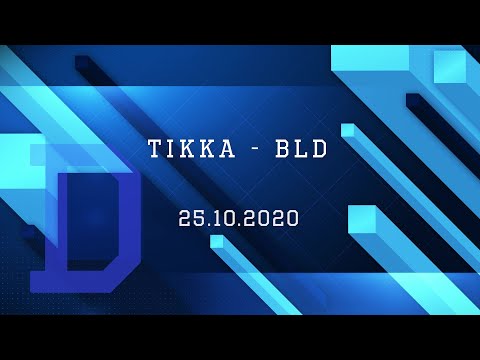 D Tikka - BLD 25.10.2020