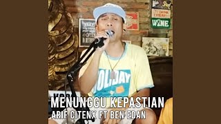 Download lagu Menunggu Kepastian (feat. Ben Edan) (Live) mp3