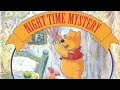Winnie The Pooh Night Time Mystery Read Aloud