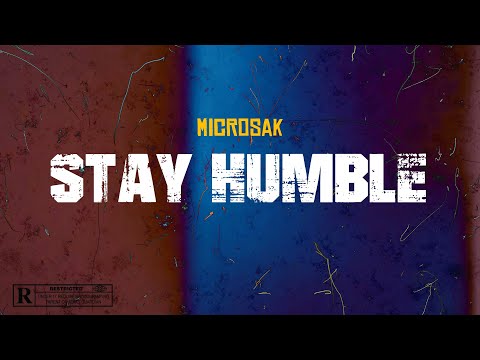 MicRosak - STAY HUMBLE