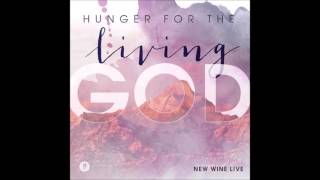 11.- Supernatural Love - New Wine  &quot;Hunger for the Living God&quot; 2016