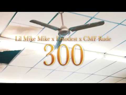 CMF RUDE X LIL MIKE MIKE X EMODEST 300