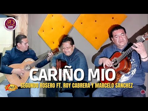 Segundo Rosero - Cariño Mio [Pasillo] Ft. Roy Cabrera y  Marcelo Sanchez | Guitarreando En Vivo