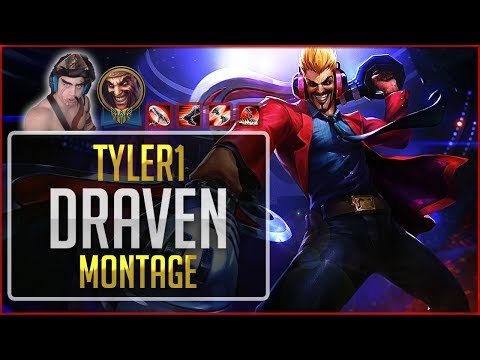 Best Of Tyler1 Draven Montage | League of Legends [LoL Legacy]