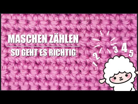 Maschen richtig zählen & korrekt einstechen - Häkeln für Anfänger | Grundkurs | Basics