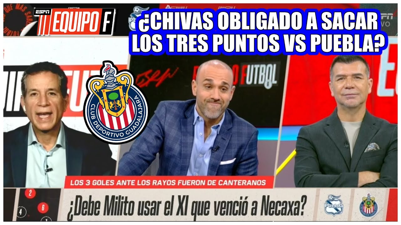 PARA CHIVAS ES AHORA O NUNCA para dar el GOLPE EN LA MESA en LIGA MX y le gane al PUEBLA | Equipo F