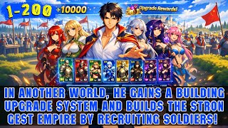 🔥Lord’s World: He Built the Strongest Army by Infinitely Summoning Soldiers Through the Game System!