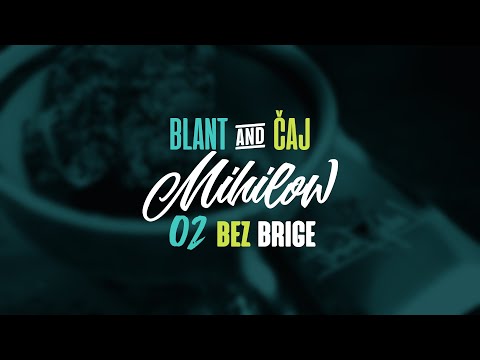 02 Mihilow - Bez Brige ( Blant i Čaj )