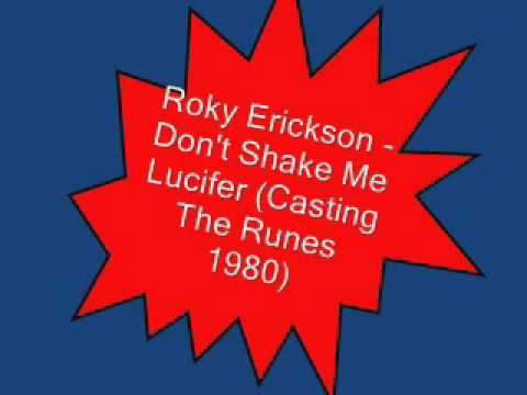 Roky Erickson & the Explosives - Don't Shake Me Lucifer (Casting the Runes, 1980)