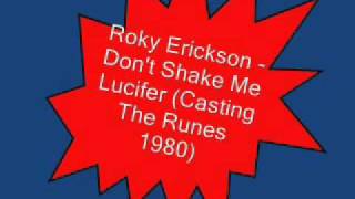 Roky Erickson & the Explosives - Don't Shake Me Lucifer (Casting the Runes, 1980)