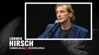 Ludwig Hirsch - Himmelblau &amp; Dunkelgrau: Die ultimative Liedersammlung