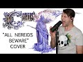 Chiodos "All Nereids Beware" VOCAL COVER