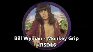 Bill Wyman - Monkey Grip Record Store Day 2016 Vinyl Picture Disc Video