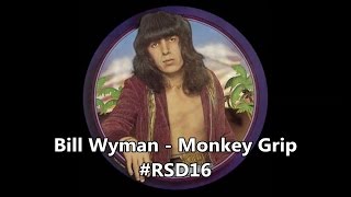 Bill Wyman - Monkey Grip Record Store Day 2016 Vinyl Picture Disc Video