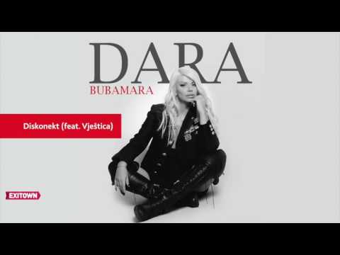 Dara Bubamara - DISKONEKT (Feat. VJESTICA)