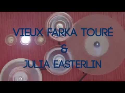 Vieux Farka Touré & Julia Easterlin - "Touristes" EPK