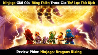Review Phim: Ninjago và Nhiệm Vụ Giải Cứu Rồng Thiên Trước Các Thế Lực Thù Địch | Linh San Review