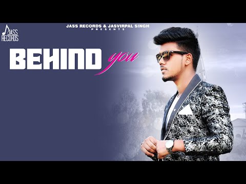 Behind You | (Full Song) | Gundeep Singh | Punjabi Songs 2020 | Jass Records