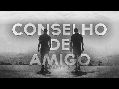 RAP - Conselho de amigo [PT2] - (ft Guh ASC)