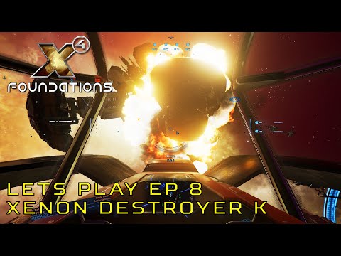 X4 Foundations Split Vendetta Lets Play EP 8 Xenon Destroyer K Kill