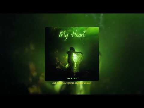 Dartro - My Heart
