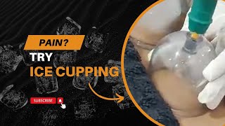 Cryo cupping therapy Say goodbye to pain, stiffness, and muscle spasms