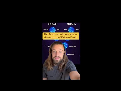 This is how you know you've shifted to the 5D New Earth! 