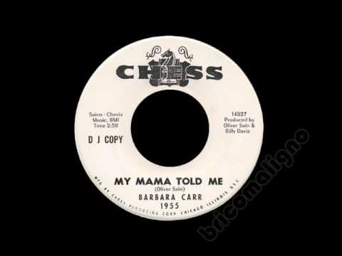 Barbara Carr - My Mama Told Me