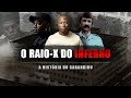 CARANDIRU O RAIO X DO INFERNO