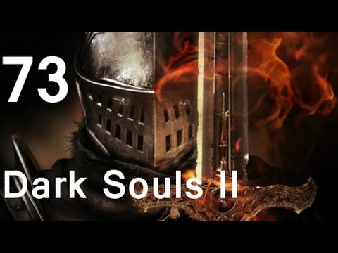 ➜ Dark Souls - II Walkthrough Part 73: In Search of the Knights