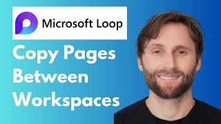 Microsoft Loop Hack: Copy Pages Between Workspaces [Full Guide 2026]