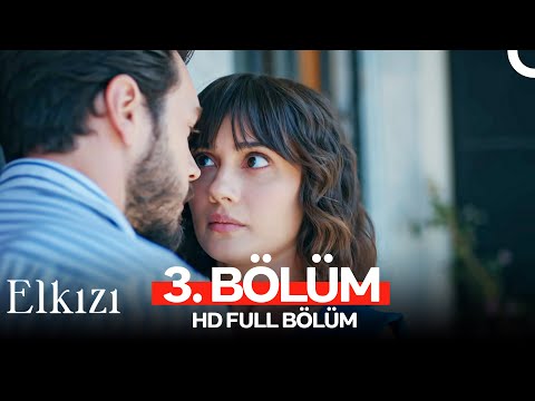 Elkızı 3. Bölüm (HD Full)