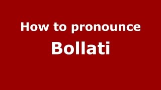How to pronounce Bollati
