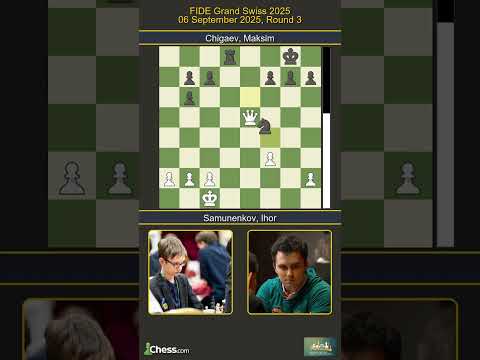 Ihor Samunenkov vs Maksim Chigaev | FIDE Grand Swiss 2025 | Round 3