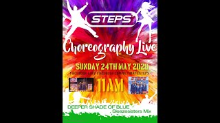 Steps Live Choreography Week 8 Deeper shade of Blue - Sleazesisters Mix