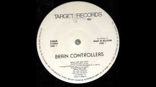 BRAIN CONTROLLERS - BRING THAT BEAT BACK (IGNITION MIX) 1990