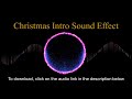 Christmas intro sound effect