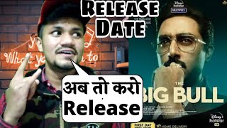The Big bull Release Date | The Big Bull Latest Update | Disney Plus Hotstar