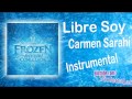 Carmen Sarahí - Libre Soy (Instrumental Oficial ...