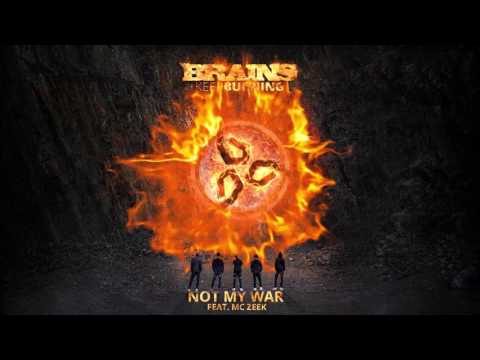 BRAINS - NOT MY WAR (feat. MC Zeek)