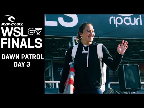 Dawn Patrol Day 3: Scoping The Perfect Day To Run The Rip Curl WSL Finals