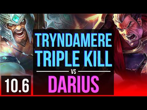 TRYNDAMERE vs DARIUS (TOP) | 3 early solo kills, Triple Kill, 9 solo kills | EUW Diamond | v10.6