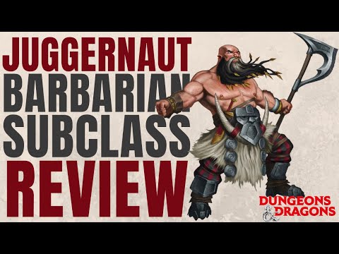 Juggernaut Barbarian Subclass Review - D&D 5e Subclass Series