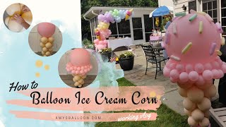 DIY Balloon Ice Cream Cone, How to ice cream Balloons, backyard Party Decor, Balloon Decor Idea.
