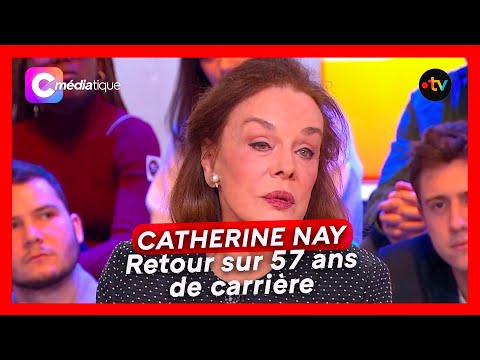 CATHERINE NAY - Retour sur 57 ans de carrière