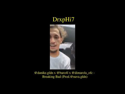 @danike gldn x @baro4l x @dimarola ofc  -  Breaking Bad Prod @nava gldn