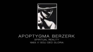 APOPTYGMA BERZERK - Spiritual reality [&quot;Soli Deo Gloria&quot; - 1993]